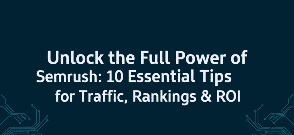 Semrush comprehensive SEO tool