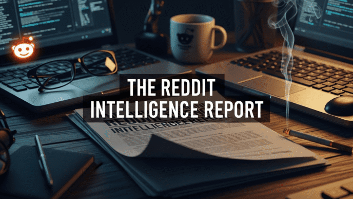 The Reddit Intelligence Report