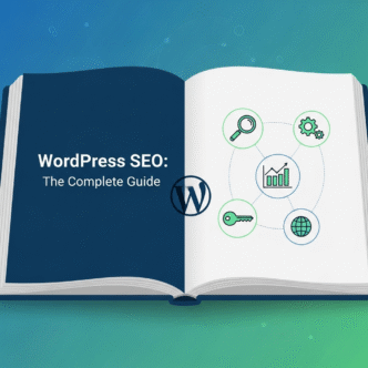 WordPress SEO: The Complete Guide