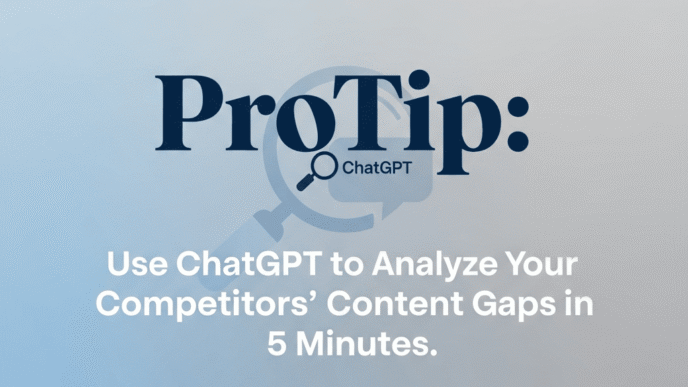 Use-ChatGPT-to-Analyze-Your-Competitors-Content-Gaps-in-5-Minutes